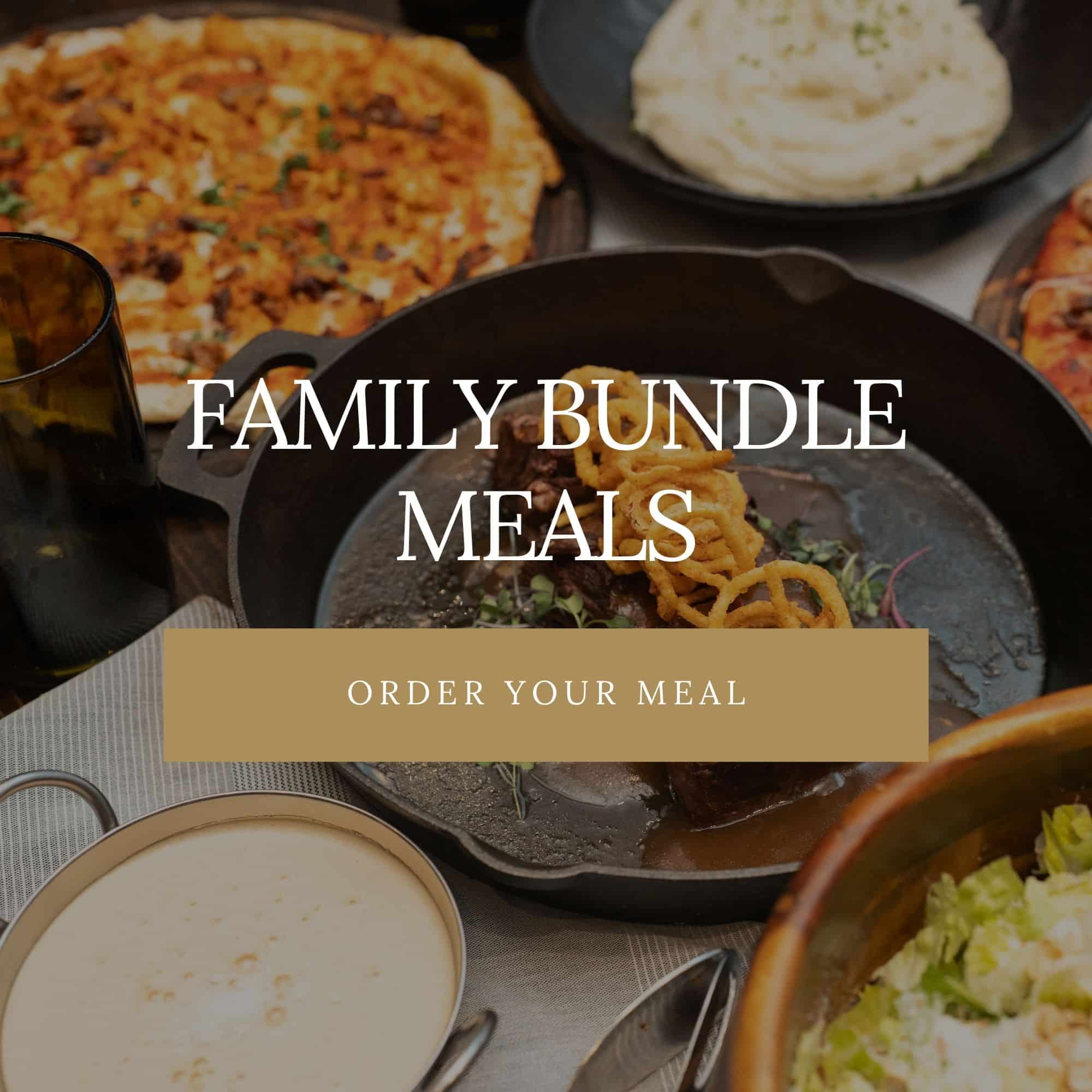 Banner image showing a spread of family-style meals on a table, with pizzas and bowls; overlay text reads 'FAMILY BUNDLE MEALS' and 'ORDER YOUR MEAL'.