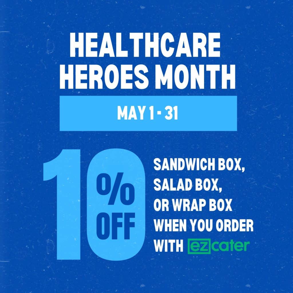 Promotional banner: Health care Heroes Month, May 1–31; 10% off with ezcater for orders like sandwich boxes and salad boxes.